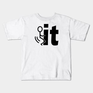 Fuck-It Kids T-Shirt